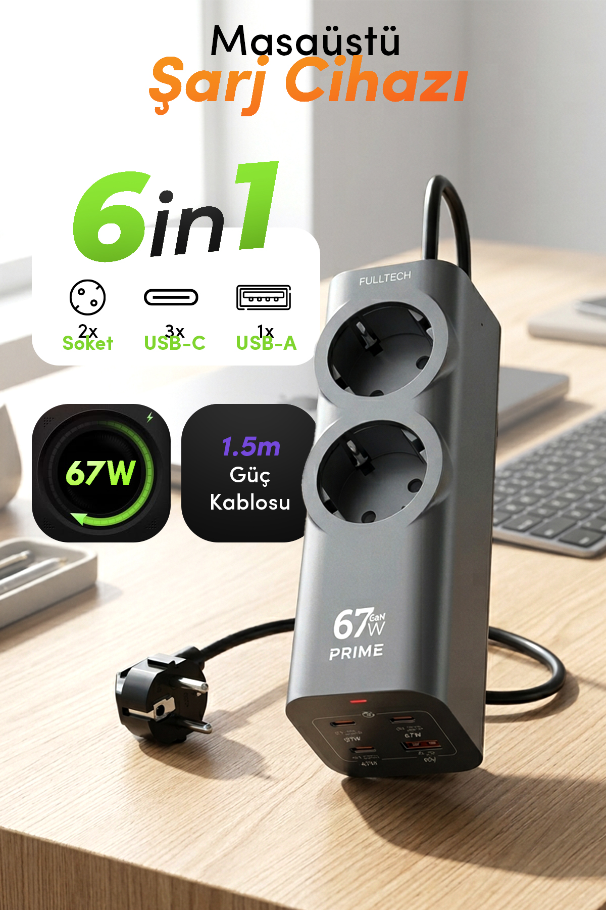 Fulltech FC54 67W GaN Masaüstü Şarj İstasyonu | 3x USB-C + USB-A + 2 Prizli Power Strip | Laptop Hızlı Şarj Hub (1.5m Kablo)