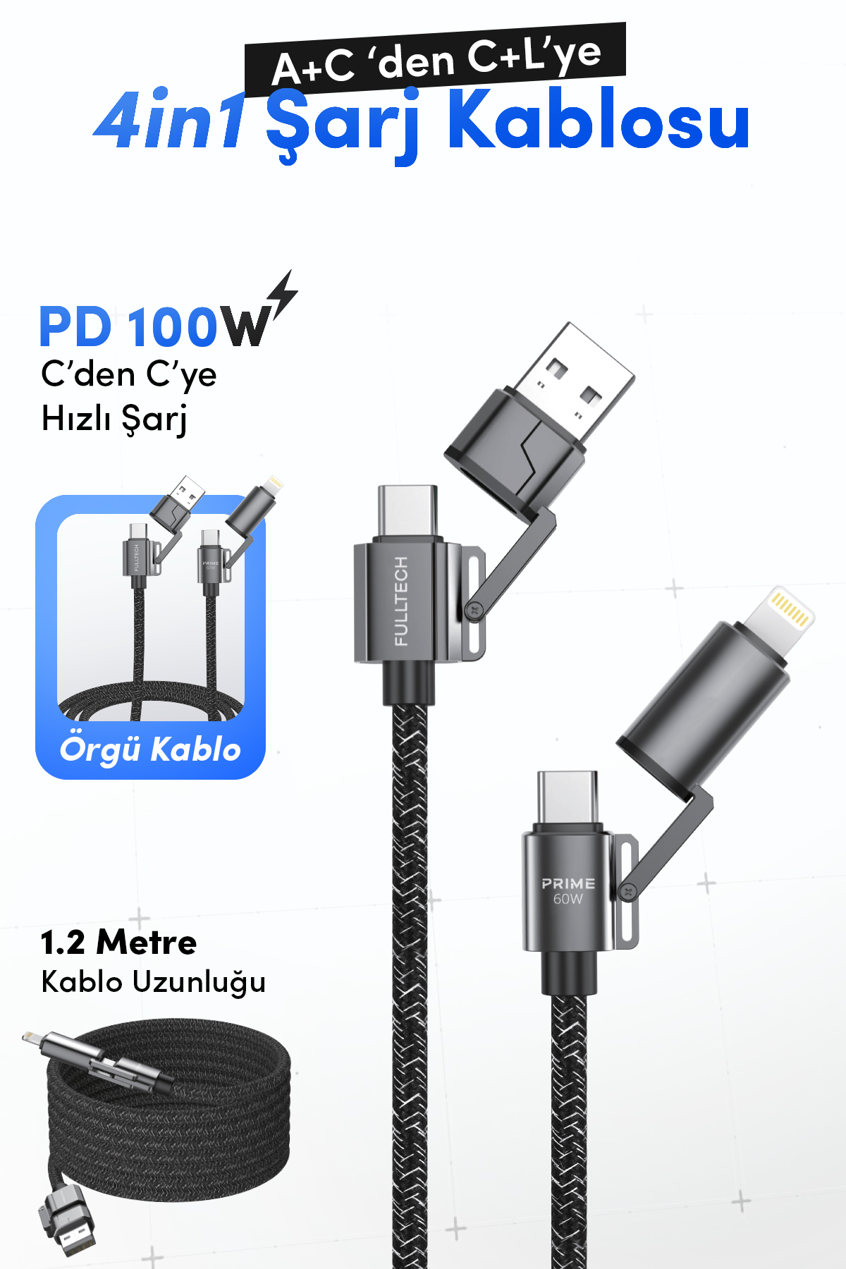 Fulltech FC154 4’ü 1 Arada Şarj Kablosu PD 100W Type-C & Lightning Hızlı Şarj Kablo (A+C to C+L, 1.2M Örgü Kablo)