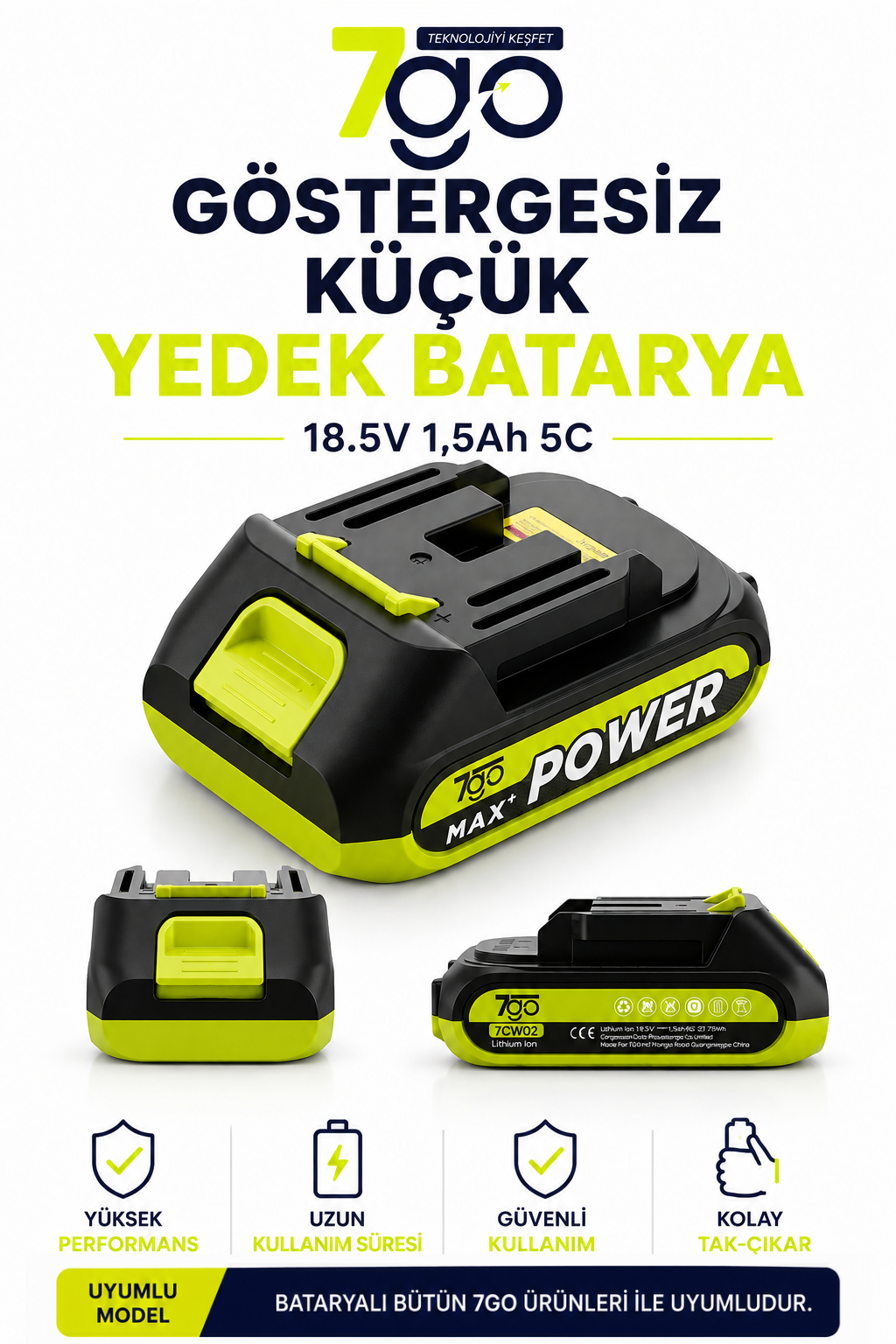 7GO Göstergesiz Küçük Batarya | 18.5V 1.5Ah 5C Li-Ion Yedek Batarya | 7GO Ürünleri ile Uyumlu | Hızlı Tak-Çıkar Lityum İyon Pil