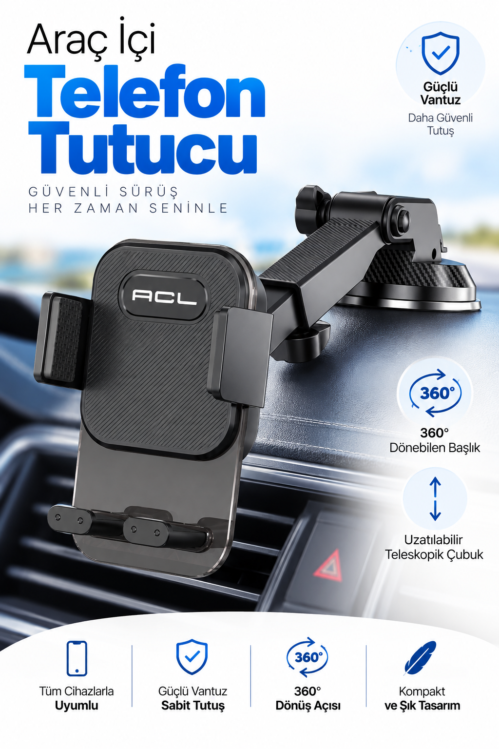 ACL T-106 Vantuzlu Araç İçi Telefon Tutucu – 360° Döner, Uzatılabilir Kollu Telefon ve Navigasyon Tutacağı